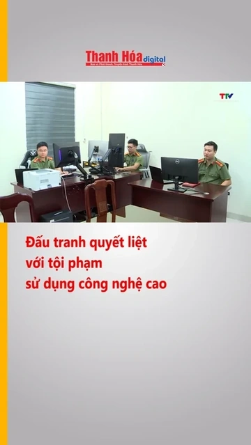Đấu tranh quyết liệt với tội phạm sử dụng công nghệ cao