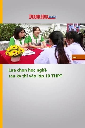 Lựa chọn học nghề sau kỳ thi vào lớp 10 THPT