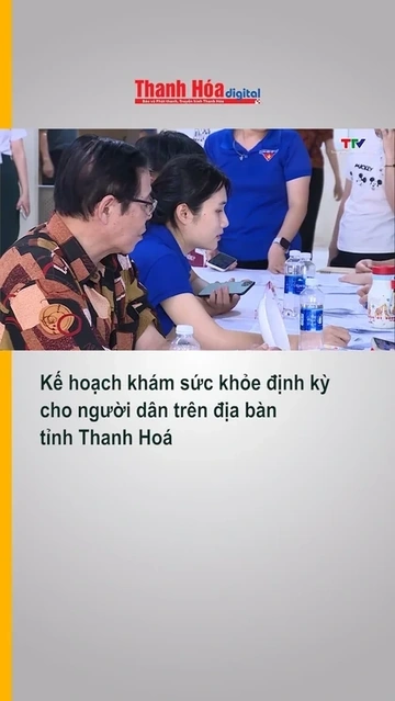 Kế hoạch khám sức khỏe định kỳ cho người dân trên địa bàn tỉnh Thanh Hoá