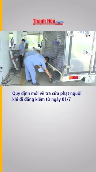 Quy định mới về tra cứu phạt nguội khi đi đăng kiểm từ 1/7