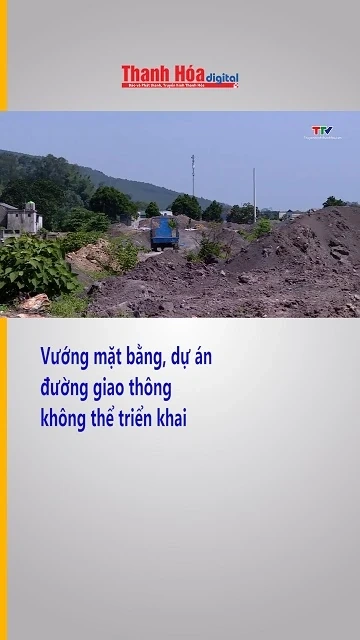 Vướng mặt bằng, dự án đường giao thông không thể triển khai