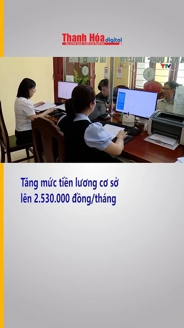 Tăng mức tiền lương cơ sở lên 2.530.000 đồng/tháng