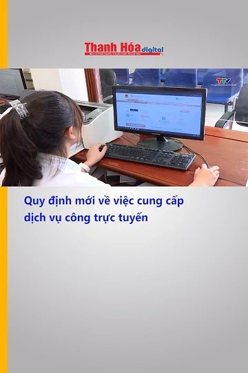 Quy định mới về việc cung cấp dịch vụ công trực tuyến
