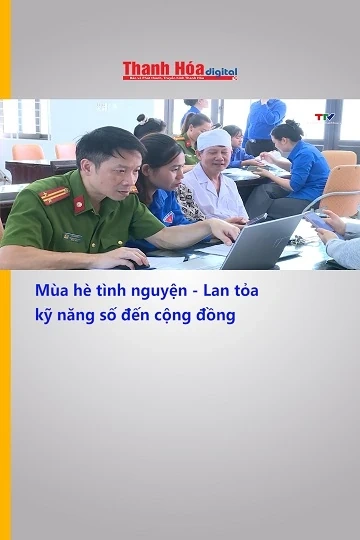 Mùa hè tình nguyện - Lan tỏa kỹ năng số đến cộng đồng