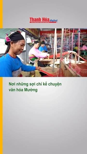 Nơi những sợi chỉ kể chuyện văn hóa Mường