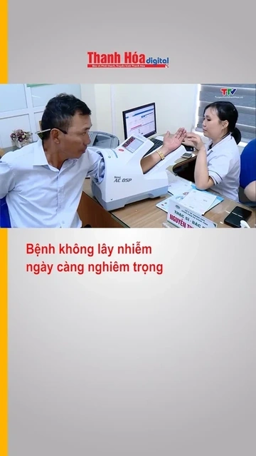 Bệnh không lây nhiễm ngày càng nghiêm trọng