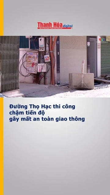 Đường Thọ Hạc thi công chậm tiến độ gây mất an toàn giao thông