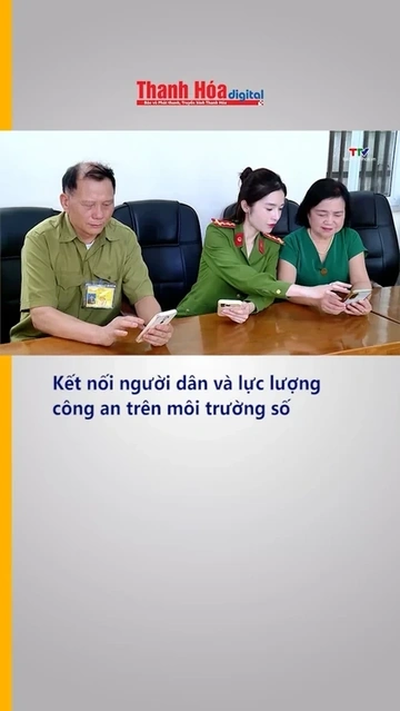 Kết nối người dân và lực lượng công an trên môi trường số