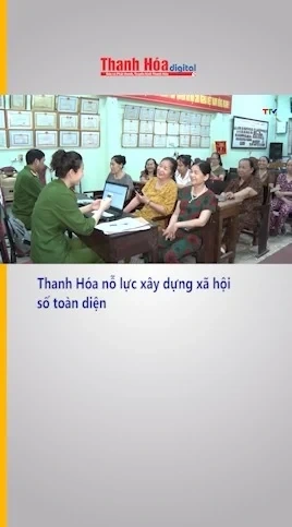 Thanh Hóa nỗ lực xây dựng xã hội số toàn diện