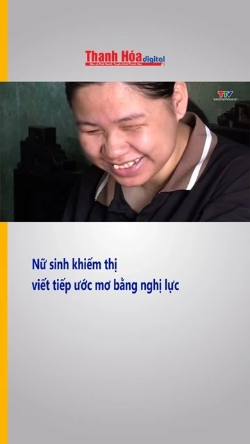 Nữ sinh khiếm thị viết tiếp ước mơ bằng nghị lực