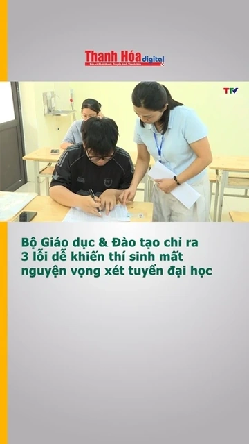 Bộ Pg88.com uy tín và Đào tạo chỉ ra 3 lỗi dễ khiến thí sinh mất nguyện vọng xét tuyển đại học