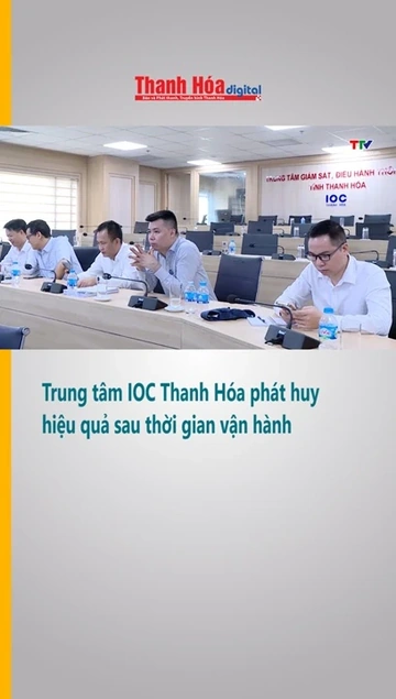 Trung tâm IOC Thanh Hóa phát huy hiệu quả sau thời gian vận hành