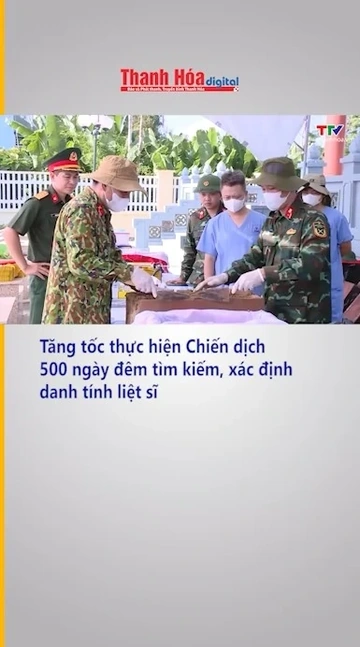 Tăng tốc thực hiện Chiến dịch 500 ngày đêm tìm kiếm, xác định danh tính liệt sĩ