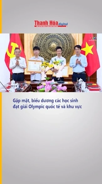 Gặp mặt, biểu dương các học sinh đạt giải Olympic quốc tế và khu vực
