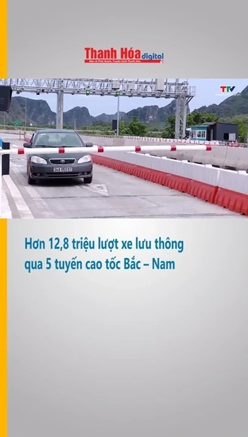 Hơn 12,8 triệu lượt xe lưu thông qua 5 tuyến cao tốc Bắc – Nam