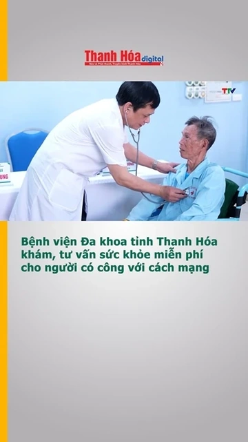 Bệnh viện Đa khoa tỉnh Thanh Hóa khám, tư vấn sức khỏe miễn phí cho người có công với cách mạng