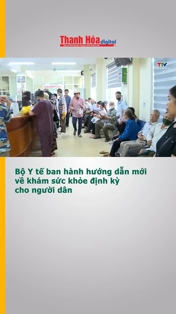Bộ Y tế ban hành hướng dẫn mới về khám sức khỏe định kỳ cho người dân