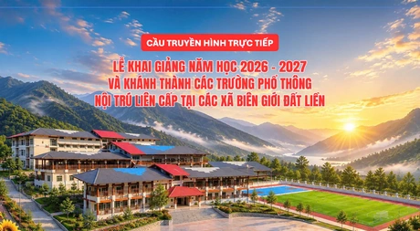 Cầu truyền hình trực tiếp: Lễ khai giảng năm học 2026-2027