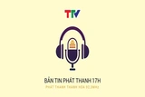 Bản tin Thời sự phát thanh 17h ngày 26/7/2026
