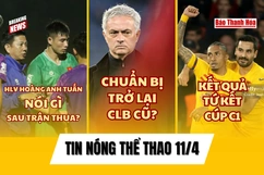 Tin thể thao 11/4: HLV Hoàng Anh Tuấn nói gì sau khi U23 Việt Nam thua U23 Jordan? Mourinho chuẩn bị trở lại dẫn dắt CLB cũ...