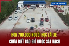 [Bản tin 18h] Hơn 700.000 người học lái xe chưa biết bao giờ được sát hạch
