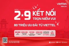 Viettel triển khai chương trình với 80 triệu ưu đãi mừng đại lễ 2/9