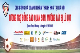 CLB Bóng đá doanh nhân Thanh Hoá- Chung tay giúp đỡ đồng bào xứ Thanh