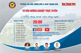 20h, ngày 18-4-2021: Đối thoại trực tuyến tư vấn hướng nghiệp “Hiểu đúng mình, chọn đúng nghề”