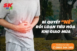 Rối loạn tiêu hóa khi giao mùa: Nguyên nhân và giải pháp