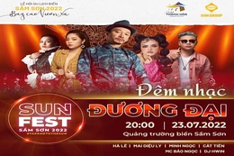 Sun Fest đêm nhạc đương đại tối 23-7 có gì đặc biệt?
