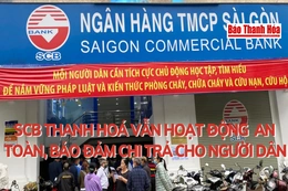 SCB Thanh Hóa hoạt động an toàn, bảo đảm chi trả cho người dân