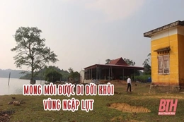 Mong mỏi được di dời khỏi vùng ngập lụt