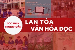Góc nhìn trong tuần: Lan tỏa văn hóa đọc