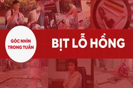 Góc nhìn trong tuần: Bịt lỗ hổng