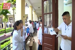 Ngày thi đầu tiên Kỳ thi tuyển sinh vào lớp 10 THPT: An toàn, nghiêm túc