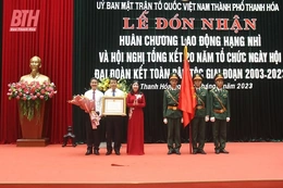 Ủy ban MTTQ TP Thanh Hóa đón nhận Huân chương Lao động hạng Nhì