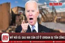 Căn cứ Mỹ ở Jordan bị tấn công, 3 quân nhân thiệt mạng