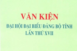 Văn kiện Đại hội Đại biểu Đảng bộ tỉnh Thanh Hóa lần thứ XVII