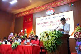 Đại hội Đảng bộ xã Thiệu Trung lần thứ I, nhiệm kỳ 2025 - 2030