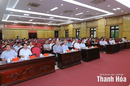 Thanh Hóa: Gần 45 nghìn cán bộ, đảng viên tham gia hội nghị quán triệt, triển khai thực hiện Nghị quyết số 59, 70, 71, 72