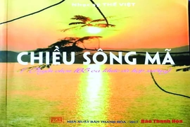 Tình người xứ Thanh qua Tuyển tập “Chiều sông Mã” của nhạc sĩ Thế Việt