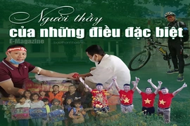 [E - Magazine] Người thầy của những điều đặc biệt