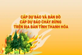[Interactive] Cấp dự báo và bản đồ cấp dự báo cháy rừng trên địa bàn tỉnh Thanh Hóa