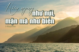 [E-Magazine]: Hiên ngang như núi, mặn mà như biển