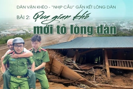 [E-Magazine] Dân vận khéo - “nhịp cầu” gắn kết lòng dân (Bài 2): Qua gian khó mới tỏ lòng dân