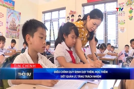 Bản tin Thời sự tối 10/5/2026:&nbsp;Điều chỉnh quy định dạy thêm, học thêm: Siết quản lý, tăng trách nhiệm