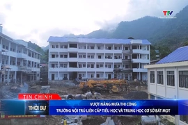 Bản tin Thời sự tối 9/8/2026:&nbsp;Vượt nắng mưa thi công Trường nội trú liên cấp tiểu học và trung học cơ sở Bát Mọt
