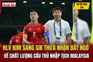 Tin thể thao 11/6: HLV Kim Sang Sik thừa nhận bất ngờ về chất lượng cầu thủ nhập tịch Malaysia