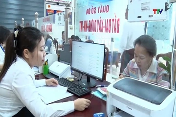 Thanh Hóa tiếp nhận hơn 8.100 hồ sơ theo cơ chế “làn xanh” trong 6 tháng đầu năm 