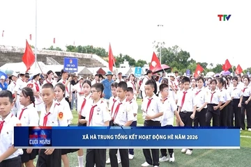 Xã Hà Trung tổng kết hoạt động hè năm 2026